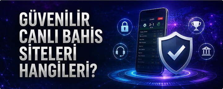 Güvenilir Canlı Bahis Siteleri Hangileri